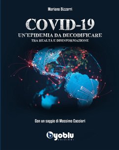 Covid-19. Un'epidemia da decodificare. Tra realtà e disinformazione - Bizzarri, Mariano