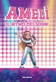 Ameli: il ritmo dei sogni Ameli: il ritmo dei sogni