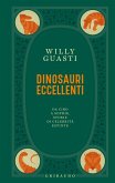 Dinosauri eccellenti. Da Ciro a Sophie, storie di celebrità estinte Dinosauri eccellenti. Da Ciro a Sophie, storie di celebrità estinte