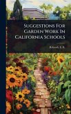 Suggestions For Garden Work In California Schools Suggestions For Garden Work In California Schools