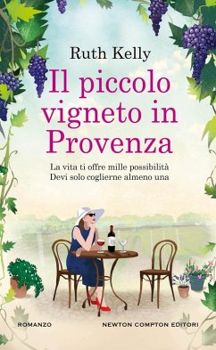 Il piccolo vigneto in Provenza - Kelly, Ruth