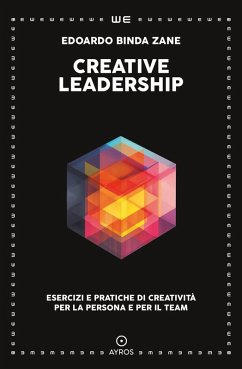 Cover Creative leadership. Esercizi e pratiche di creatività per la persona e per il team