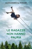 Le ragazze non hanno paura Le ragazze non hanno paura