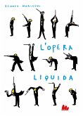 L' opera liquida