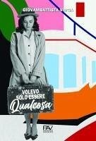 Volevo solo essere qualcosa Cover Volevo solo essere qualcosa