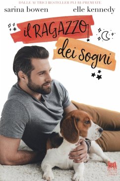 Il ragazzo dei sogni - Bowen, Sarina; Kennedy, Elle
