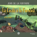 La cicala e la formica e altre fiabe... La cicala e la formica e altre fiabe...