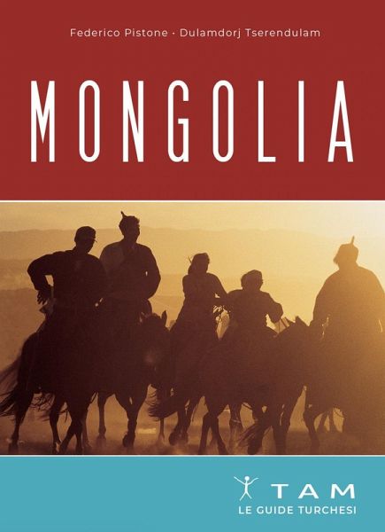 Mongolia. Le guide turchesi Mongolia. Le guide turchesi