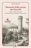Momenti della storia dei Giorelli. Genova-Torino. 1700-1950. Il castello di Priero, le filande, e il lager nazista