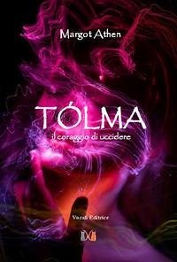 Cover Tolma. Il coraggio di uccidere