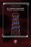 Il conte grande. I Savoia. La storia, il romanzo Il conte grande. I Savoia. La storia, il romanzo