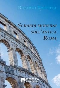 Cover Sguardi moderni sull'Antica Roma