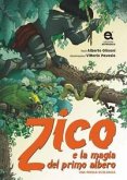 Zico e la magia del primo albero Zico e la magia del primo albero