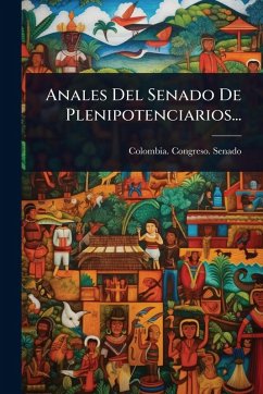 Cover Anales Del Senado De Plenipotenciarios...