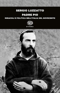 Cover Padre Pio. Miracoli e politica nell'Italia del Novecento