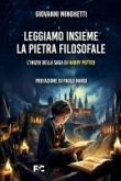 Leggiamo insieme 'La pietra filosofale'. L'inizio della saga di Harry P0tter Leggiamo insieme 'La pietra filosofale'. L'inizio della saga di Harry P0tter
