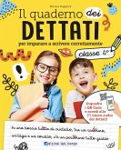 Il quaderno dei dettati. Classe 4 Il quaderno dei dettati. Classe 4
