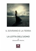 Il sovrano e la terra e La lotta dell'uomo Il sovrano e la terra e La lotta dell'uomo