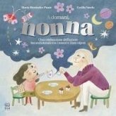 A domani, nonna A domani, nonna