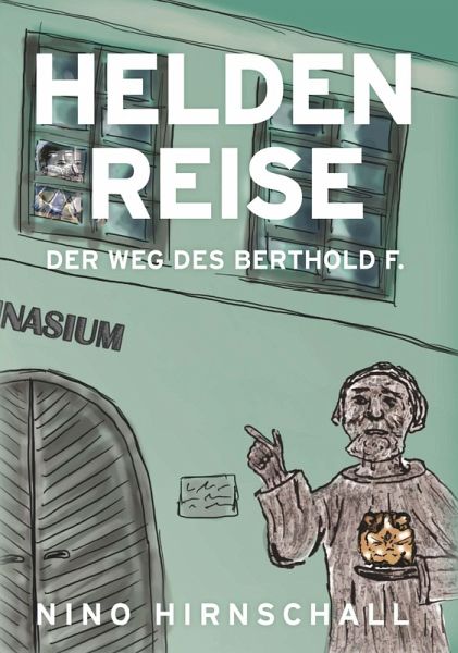 Heldenreise - Der Weg des Berthold F.