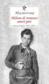 Milioni di immensi amori puri. Poesie d'amore 1913-1922 Milioni di immensi amori puri. Poesie d'amore 1913-1922
