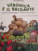 Veronica e il brigante-Veronica und der rauber-Veronica and the robber. Una storia dall'Abruzzo Veronica e il brigante-Veronica und der rauber-Veronica and the robber. Una storia dall'Abruzzo