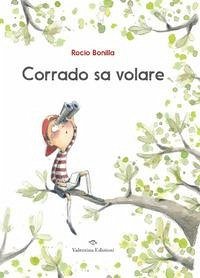 Corrado sa volare - Bonilla, Rocio