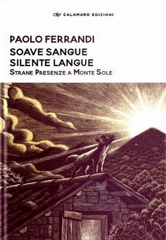 Cover Soave sangue silente langue. Strane presenze a Monte Sole