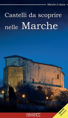 Castelli da scoprire nelle Marche Cover Castelli da scoprire nelle Marche