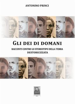 Cover Gli dei di domani. Racconti contro lo stereotipo della terra destoricizzata