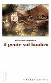 Il ponte sul Lambro Il ponte sul Lambro