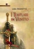 I templari in Veneto I templari in Veneto
