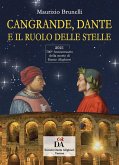 Cangrande, Dante e il ruolo delle stelle Cangrande, Dante e il ruolo delle stelle