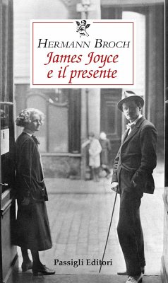 James Joyce e il presente - Broch, Hermann