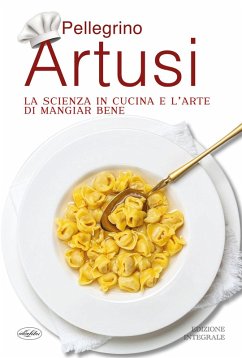 Cover La scienza in cucina e l'arte di mangiar bene
