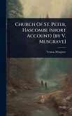Church Of St. Peter, Hascombe (short Account) [by V. Musgrave]