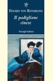 Il padiglione cinese Il padiglione cinese