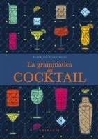 Cover La grammatica dei cocktail