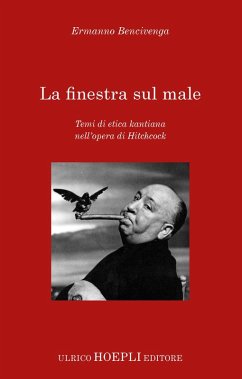 Cover La finestra sul male. Temi di etica kantiana nell'opera di Hitchcock
