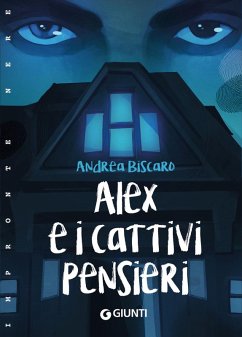 Alex e i Cattivi Pensieri - Biscaro, Andrea Alex e i Cattivi Pensieri - Biscaro, Andrea
