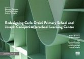 Redesigning Carlo Orsini primary school and Joseph Canepari afterschool learning centre Redesigning Carlo Orsini primary school and Joseph Canepari afterschool learning centre