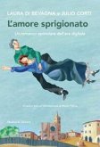 L' amore sprigionato. Un romanzo epistolare dell'era digitale L' amore sprigionato. Un romanzo epistolare dell'era digitale
