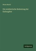 Die erzieherische Bedeutung der Kulturgüter