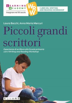 Cover Piccoli grandi scrittori. Esperienze di scrittura alla Scuola Primaria con il Writing and Reading Workshop