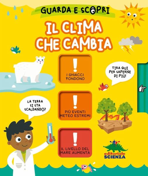 Il clima che cambia. Guarda e scopri