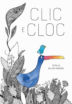Clic e Cloc - Billon-Spagnol, Estelle Clic e Cloc - Billon-Spagnol, Estelle