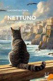 Nettuno. Il gatto che sapeva di mare Nettuno. Il gatto che sapeva di mare