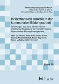 Innovation und Transfer in der kommunalen Bildungsarbeit Innovation und Transfer in der kommunalen Bildungsarbeit