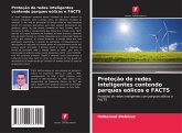 Proteção de redes inteligentes contendo parques eólicos e FACTS