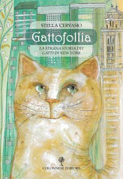 Cover Gattofollia. La strana storia dei gatti di New York